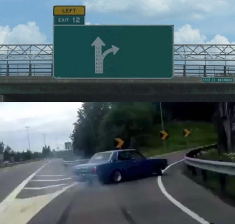 Left Exit 12 Off Ramp blank meme template